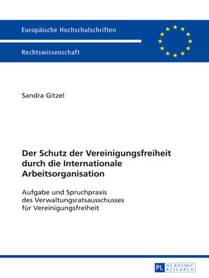 cover image of Der Schutz der Vereinigungsfreiheit durch die Internationale Arbeitsorganisation